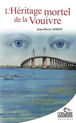 L'HÉRITAGE MORTEL DE LA VOUIVRE - Jean-Pierre SIMON