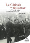 LE GÂTINAIS EN RÉSISTANCE - Liliane BRULEZ