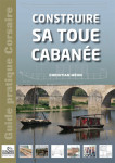 CONSTRUIRE SA TOUE CABANÉE - Christian MÉON